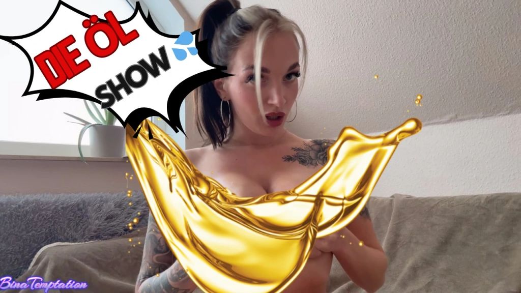 DIE Öl SHOW DIE Öl SHOW